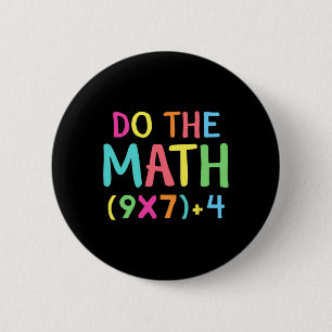 Chapa Redonda De 5 Cm Haz Las Matemáticas 67 Meme Divertido Seis Siete H