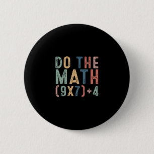 Chapa Redonda De 5 Cm Haz Las Matemáticas 67 Meme Divertido Seis Siete H