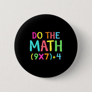 Chapa Redonda De 5 Cm Haz Las Matemáticas 67 Meme Divertido Seis Siete H