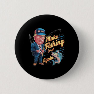 Chapa Redonda De 5 Cm Haz Que La Pesca Sea Grande Otra Vez Trump Funny F