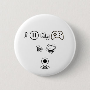 Chapa Redonda De 5 Cm He Pausado Mi Juego Para Estar Aquí - Divertida Ed