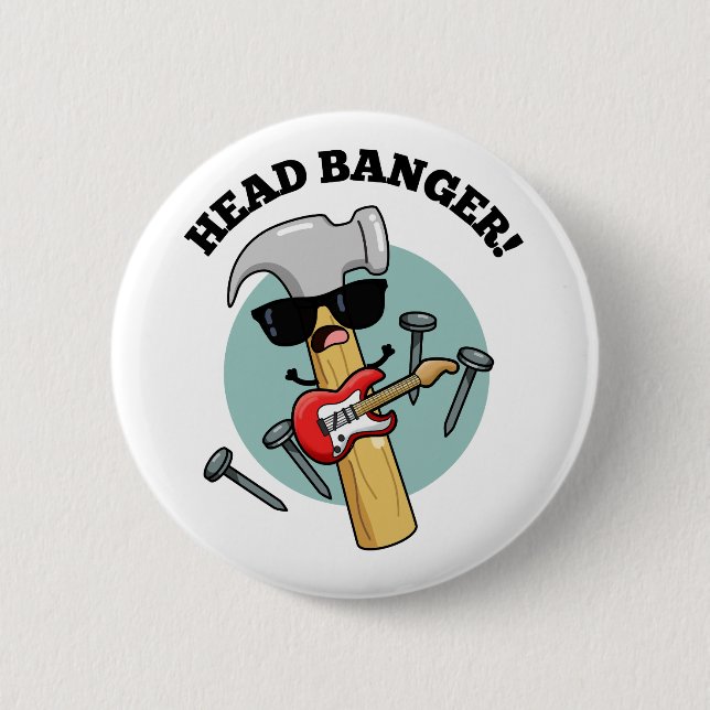Chapa Redonda De 5 Cm Head Banger Funny Music Puns (Anverso)