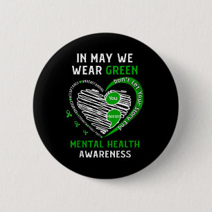 Chapa Redonda De 5 Cm Heart I Wear Green For Mental Health Awareness Mon