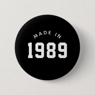 Chapa Redonda De 5 Cm Hecho en 1989 Cumpleaños Personalizado