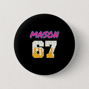 Chapa Redonda De 5 Cm Helado Seis Siete 67 Divertido Gen Alpha Mason Mem