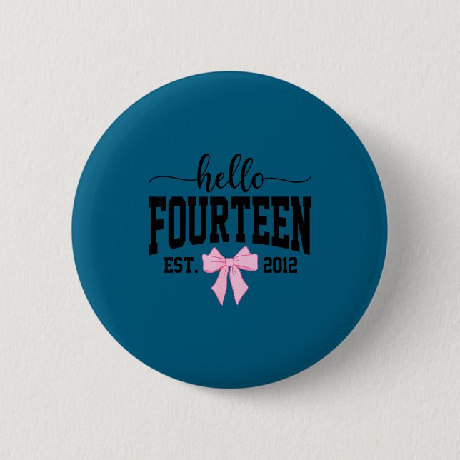 Chapa Redonda De 5 Cm Hello Fourteen Est 2012 Coquette Bow 14th Birthday (Anverso)