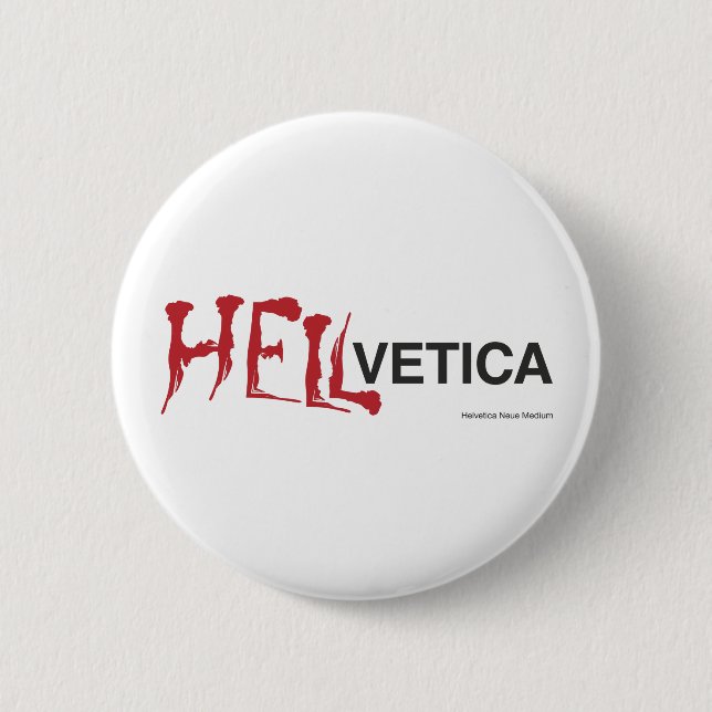 Chapa Redonda De 5 Cm Hellvetica - gemelo malvado Helvética (Anverso)