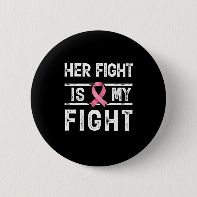 Chapa Redonda De 5 Cm Her Fight is My Fight (Anverso)