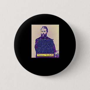 Chapa Redonda De 5 Cm Herman Melville Cita Tintas Que Hemos Equivocado E