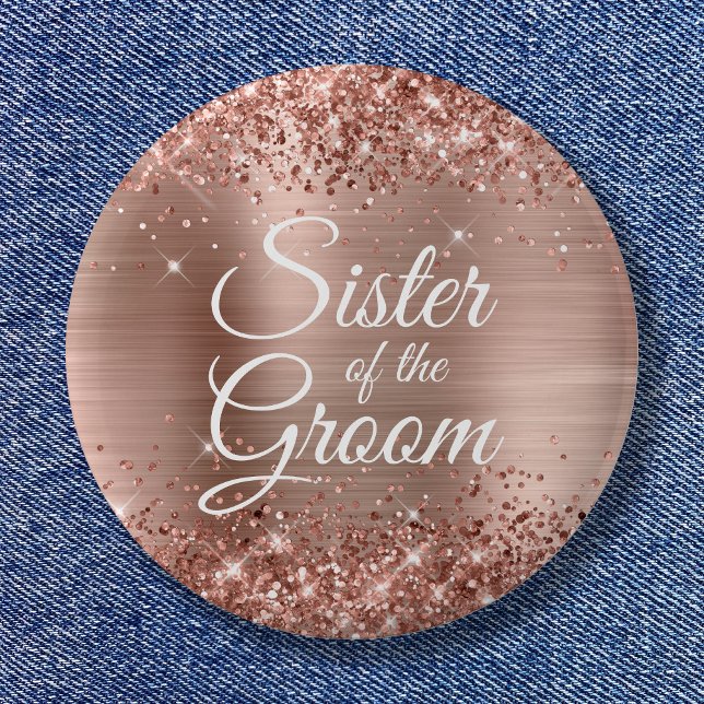 Chapa Redonda De 5 Cm Hermana del Novio Holográfico Rosa Dorado (Sister of the Groom Glittery Rose Gold Foil Button)