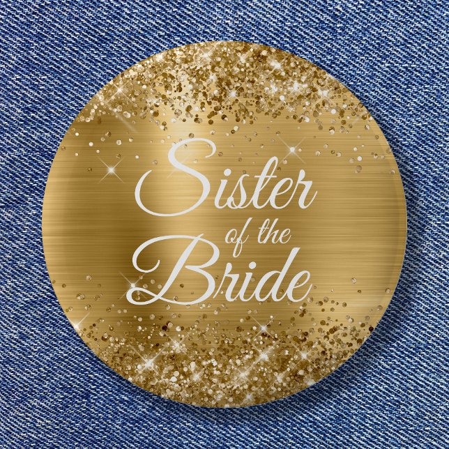 Chapa Redonda De 5 Cm Hermana del Relieve metalizado dorado Purpurinoso  (Sister of the Bride Glittery Gold Foil Button)