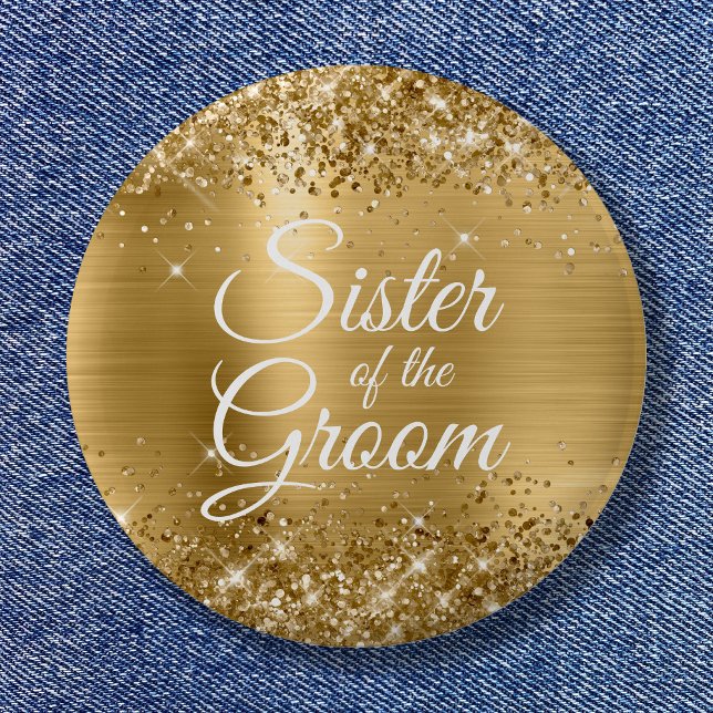 Chapa Redonda De 5 Cm Hermana del Relieve metalizado dorado Purpurinoso  (Sister of the Groom Glittery Gold Foil Button)