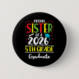 Chapa Redonda De 5 Cm Hermana orgullosa y divertida de una clase de 2026