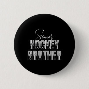 Chapa Redonda De 5 Cm Hermano de Hockey Senior