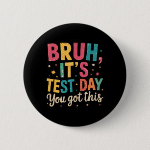 Chapa Redonda De 5 Cm Hermano Es Día De Examen Tienes Esto Día De Examen