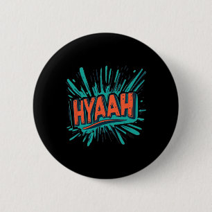 Chapa Redonda De 5 Cm Hermoso traje Hyaah para hombre y mujer de karate