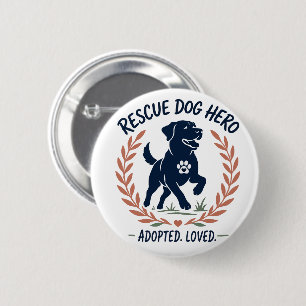 Chapa Redonda De 5 Cm Héroe Perro Rescatado Adoptado Amado Huella de Pat