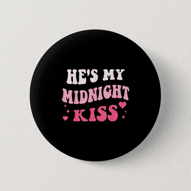 Chapa Redonda De 5 Cm He's My Midnight Kiss Saying Romantic Couple New Y (Anverso)
