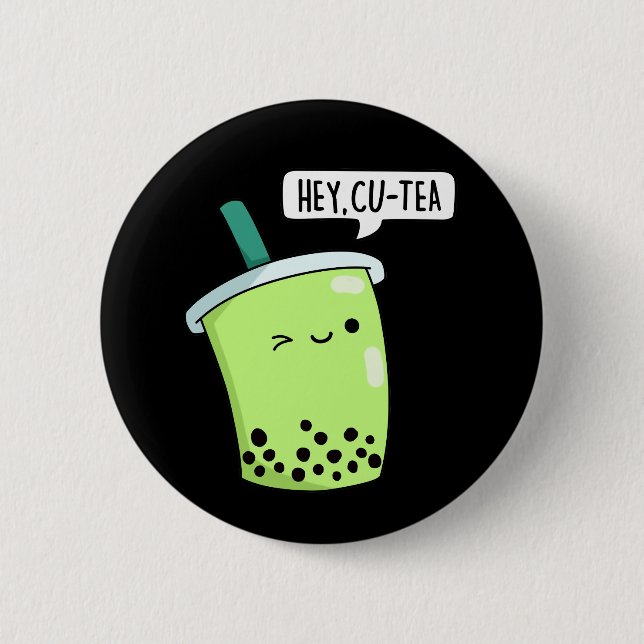 Chapa Redonda De 5 Cm Hey Cu-Tea Funny Boba Tea Pun Dark BG (Anverso)