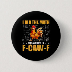 Chapa Redonda De 5 Cm Hice las cuentas la respuesta es F-caw-f Gallina D