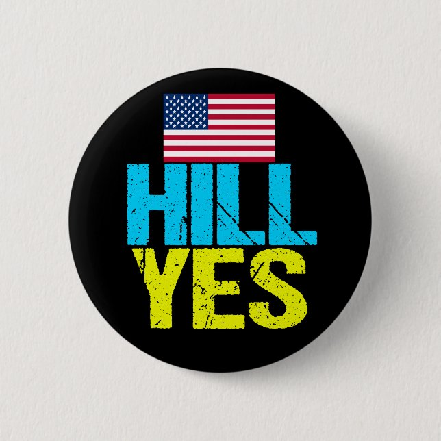 Chapa Redonda De 5 Cm Hill Yes Modern Hillary Clinton (Anverso)