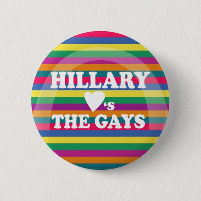 Chapa Redonda De 5 Cm Hillary ama a los gays (Anverso)