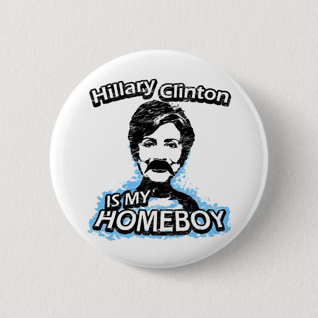 Chapa Redonda De 5 Cm Hillary Clinton es mi homeboy (Anverso)