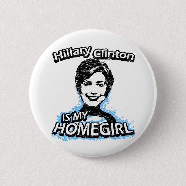 Chapa Redonda De 5 Cm Hillary Clinton es mi homegirl (Anverso)