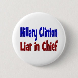 Chapa Redonda De 5 Cm Hillary Clinton Liar en Jefe rojo y azul