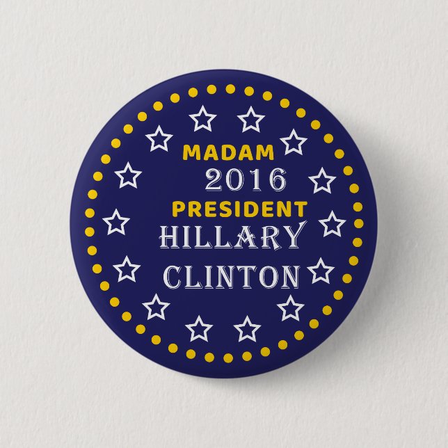 Chapa Redonda De 5 Cm Hillary Clinton Madam President Pinback Button (Anverso)