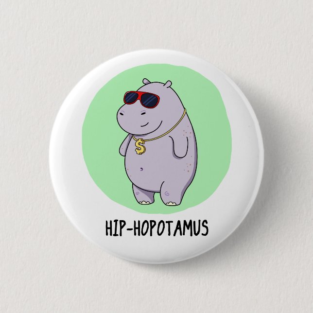Chapa Redonda De 5 Cm Hip-Hopotamus Funny Hippo Pun (Anverso)