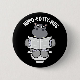 Chapa Redonda De 5 Cm Hippo-potty-mus Gracioso Animal Hippo Pun Dark BG
