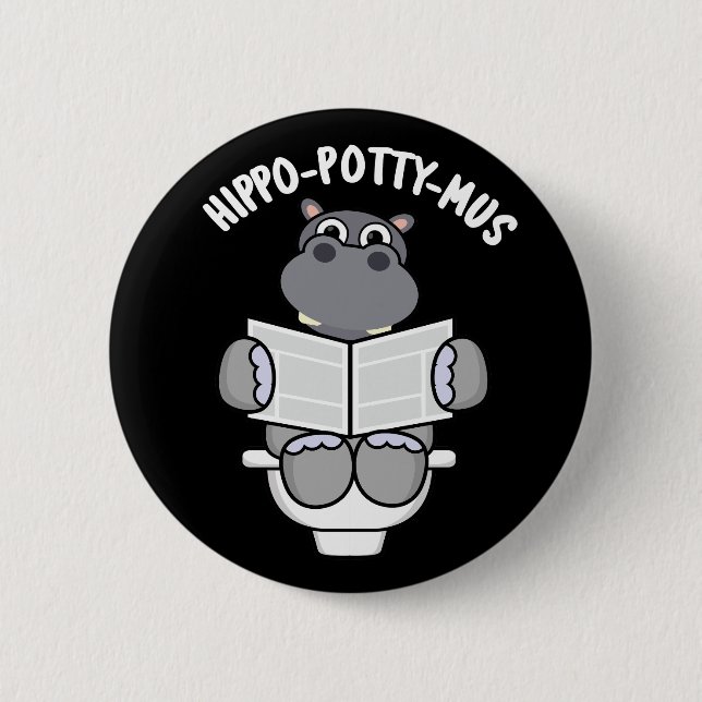 Chapa Redonda De 5 Cm Hippo-potty-mus Gracioso Animal Hippo Pun Dark BG (Anverso)