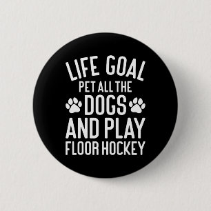 Chapa Redonda De 5 Cm Hockey de piso y perros divertido amo a los perros