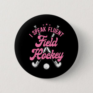 Chapa Redonda De 5 Cm Hockey sobre césped Hablo con fluidez Hockey sobre
