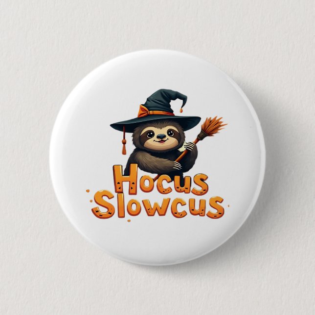 Chapa Redonda De 5 Cm Hocus Slowcus Sloth amantes del disfraz de Hallowe (Anverso)