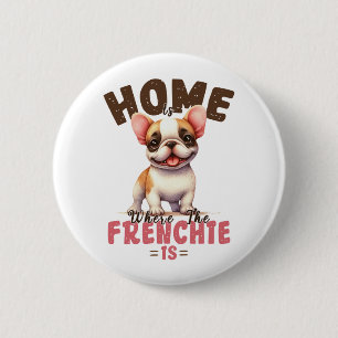 Chapa Redonda De 5 Cm Hogar De Bulldog Francés Es Donde Está El Frenchie