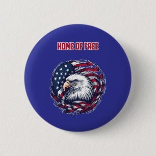 Chapa Redonda De 5 Cm Hogar de la libertad americana libre Diseño patrió