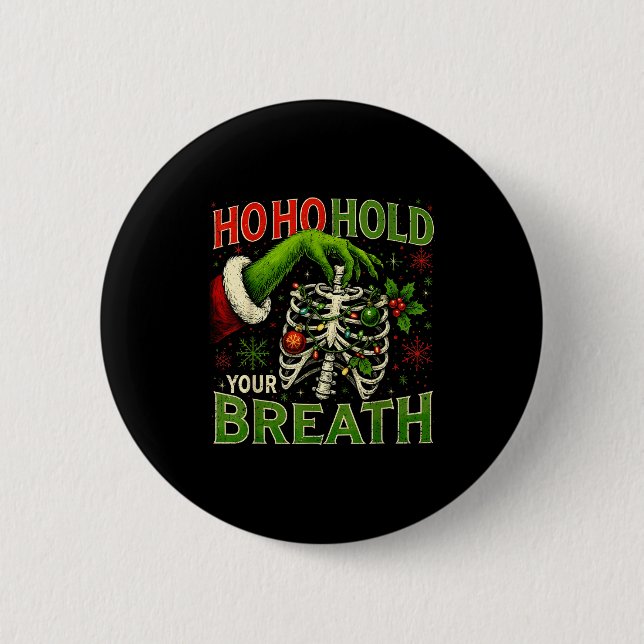 Chapa Redonda De 5 Cm Hoho Hold Your Breath Funny Nurse Christmas  (Anverso)