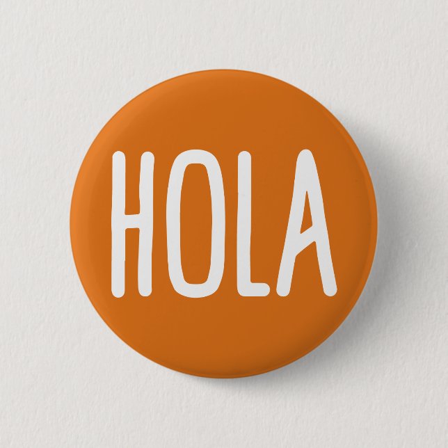 Chapa Redonda De 5 Cm Hola. (Anverso)
