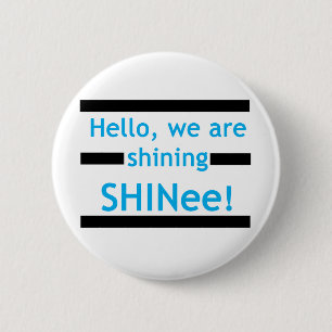 Chapa Redonda De 5 Cm ¡Hola, estamos brillando SHINee!
