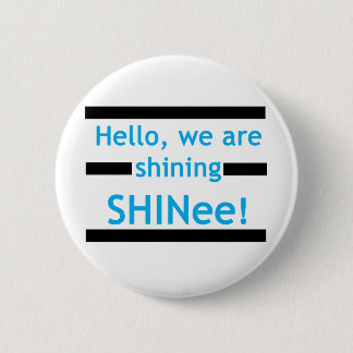 Chapa Redonda De 5 Cm ¡Hola, estamos brillando SHINee!