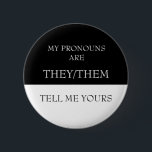 Chapa Redonda De 5 Cm Hola, mis Pronounes son ellos me dicen los tuyos<br><div class="desc">Este diseño puede ser personalizado en el área proporcionada cambiando la foto y/o el texto. O puede personalizarse haciendo clic en Personalizar esta plantilla y, a continuación, eligiendo la opción de hacer clic en el personalizar y eliminando o cambiando el color del fondo, agregando texto, cambiando el color o estilo...</div>