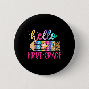 Chapa Redonda De 5 Cm Hola primer grado Leopard Tie Dye Lápiz Cute Tea