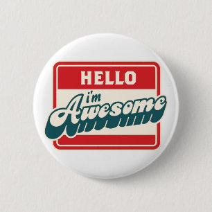 Chapa Redonda De 5 Cm Hola soy impresionante