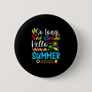 Chapa Redonda De 5 Cm Hola, Verano De 3er Grado El Día De La Escuela.