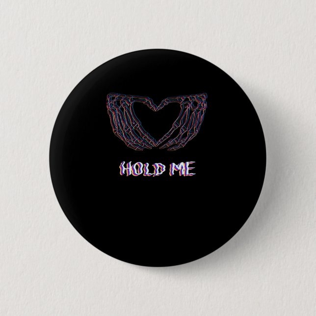Chapa Redonda De 5 Cm Hold Me Classic - Skeleton Hand Heart (Anverso)