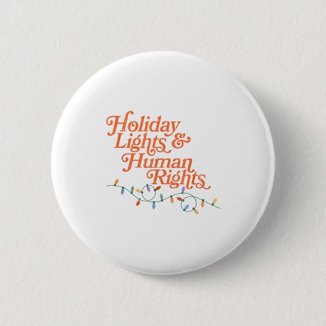 Chapa Redonda De 5 Cm Holiday Lights And Human Rights  (Anverso)