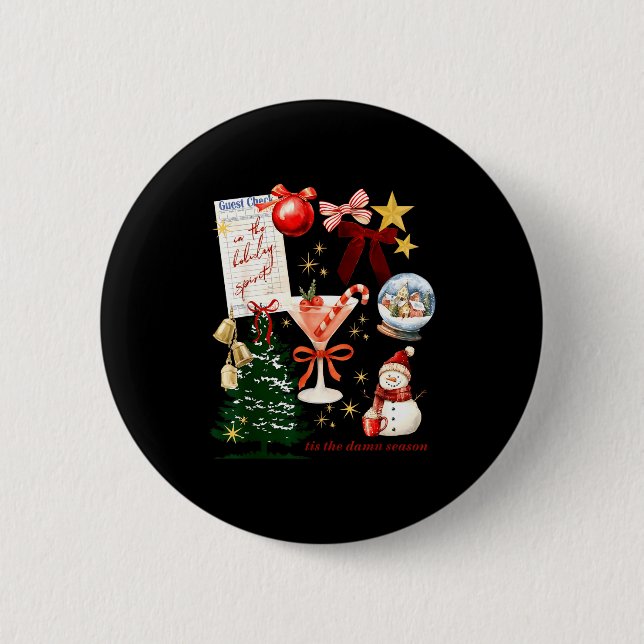 Chapa Redonda De 5 Cm Holiday Vibes In The Holiday Srit Christmas Funny  (Anverso)