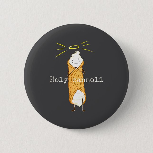 Chapa Redonda De 5 Cm Holy Cannoli Funny Quote Italian American Gift Sic (Anverso)